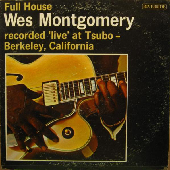 Wes Montgomery: Full House (1962)